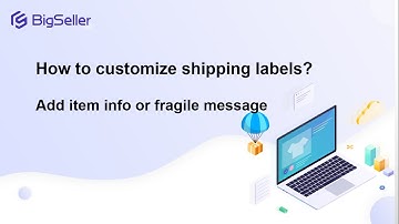 How to Customize Your Shipping Labels. Adding item information or fragile message