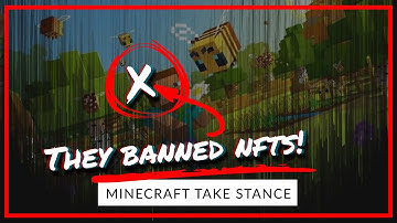 Minecraft bans NFTs...