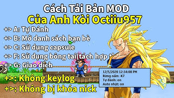 Ngọc Rồng Online - Hướng Dẫn Tải Bản MOD Siêu Thần Thánh Của Anh Kòi Octiiu957 !