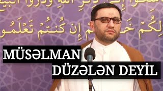 Qadınların ən böyük səhvi nədir ? - Hacı Şahin - Ümidsizlik böyük bəladır