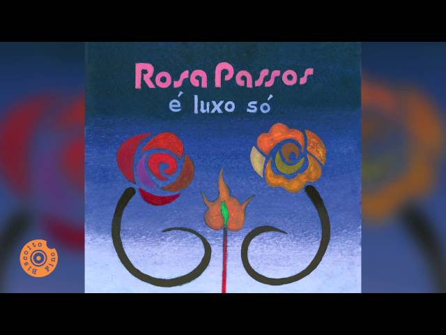 Rosa Passos - Saia do caminho