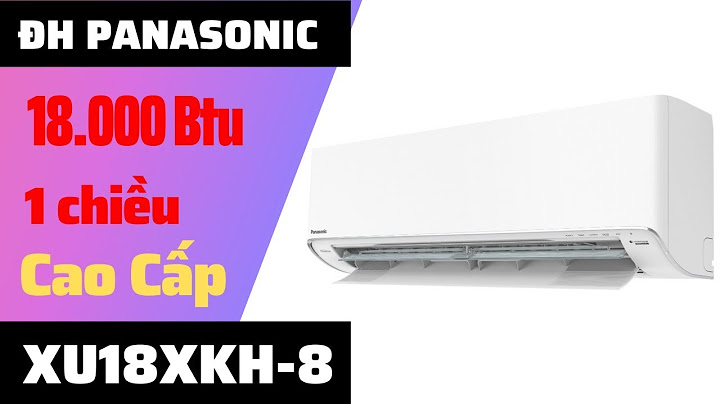 Điều hoà panasonic 18000 1 chiều giá bao nhiêu