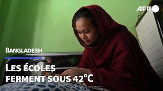 Bangladesh : une vague de chaleur extrême force la fermeture des écoles | AFP
