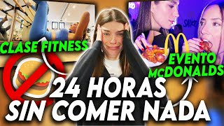 24HORAS SIN COMER! EL RETO MÁS DIFÍCIL! TENÍA UN EVENTO DE MCDONALDS, RODEADA DE HAMBURGUESAS!