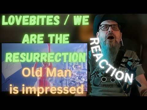 Old Man Reacts | LOVEBITES / We Are The Resurrection [Official Live Video