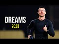 Cristiano ronaldo 2023  dreams  skills  goals 