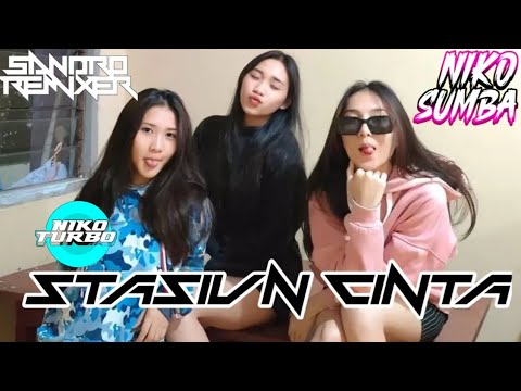 DJ STASIUN CINTA FYP_NIKO TURBO_[SANDRO REMIXER_\u0026_ADHY BOIMAU] 2025