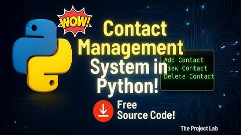 Contact Management System in Python 🔥 | Free Source Code
