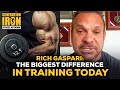 Rich gaspari the biggest difference in how bodybuilders train today