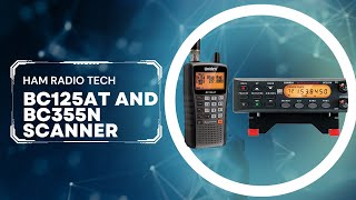 Radio Reviews 2023 The Bc125at & Bc355n Police Scanner