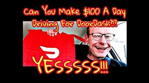 Can You Make $100 A Day Driving For Doordash? Make AT LEAST $100 A Day Driving For Doordash!