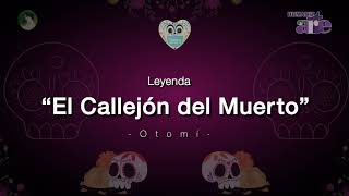 Leyenda “El callejón del muerto”. en otomí - YouTube