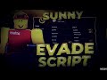 NEW Evade Script (NO KEY) - New Update, Auto Farm Sun, Auto Revive All, Self Revive &amp; More! 2025