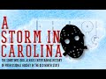 A Storm In Carolina Trailer