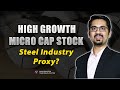 High growth micro cap stock steel industry proxy 