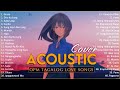 Best Of OPM Acoustic Love Songs 2024 Playlist 1271 ❤️ Top Tagalog Acoustic Songs Cover Of All Time