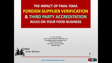 The Impact of New Foreign Supplier Verification and Third-Party Accreditation Rules on Food Business