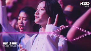 Khuất Lối Remix, Kiếp Má Hồng Remix, Anh Đi Về Bóng Tối Khuất Lối Remix🎼Nhạc Trẻ Remix TikTok 2023