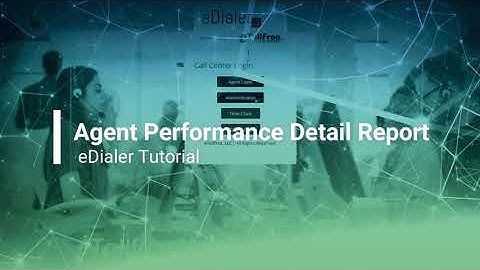 eDialer Agent Performance