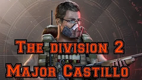 The Division 2 Major Castillo bounty Hunt/Faye Lau...