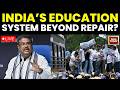 LIVE: No 'NEET' Solution For Exam Crisis? | Education System Now Beyond Repair? | India Today LIVE