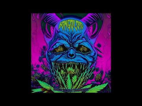 BONGOLOID - Demonic Bongolic Cannabinoise EP [FULL ALBUM] 2022   **including lyrics**