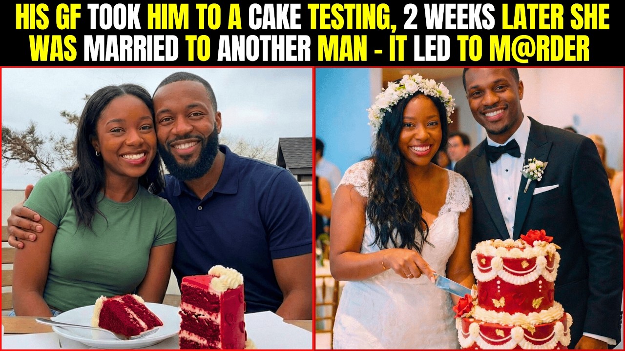 His GF Took Him to a Cake Testing, 2 Weeks Later She Was Married to Another Man - It Led to Murder