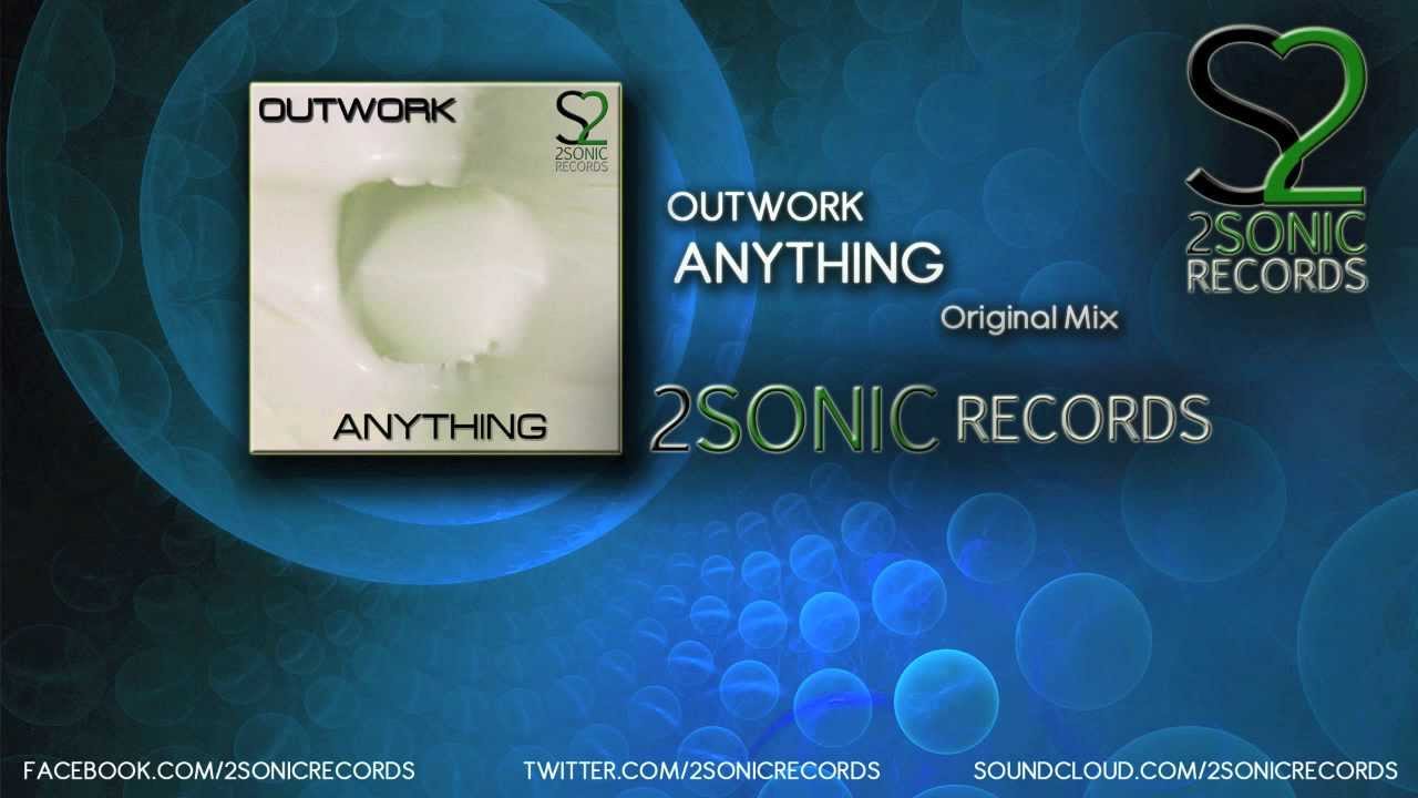 Outwork - Anything (Original Mix) adlı videoyu YouTube'da izle Outwork - Anything (Original Mix) adlı videoyu YouTube'da izle