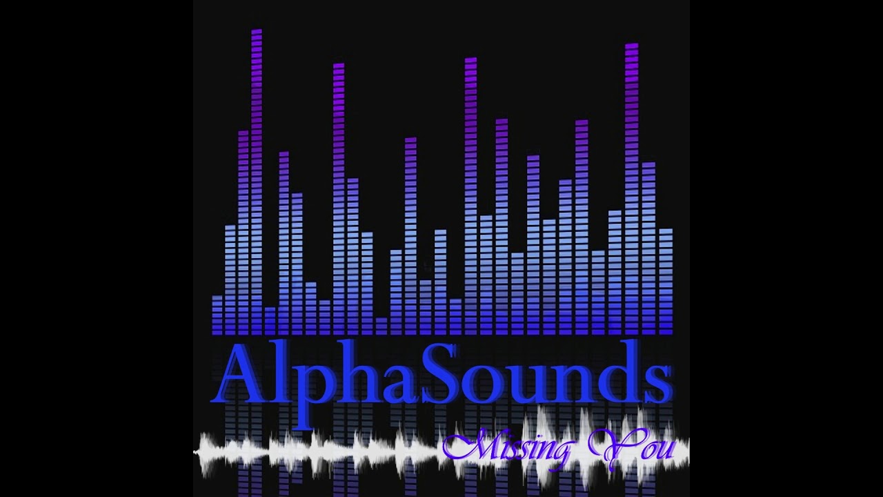 AlphaSounds - Missing You