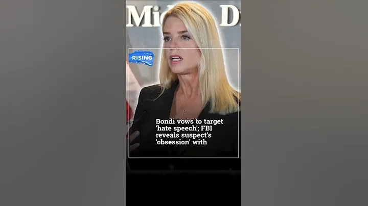 Bondi vows to target 'hate speech'; FBI reveals suspect's 'obsession' with Charlie Kirk | RISING
