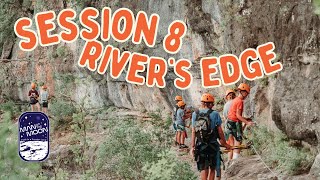 River's Edge Session 8 Camp Eagle 2024