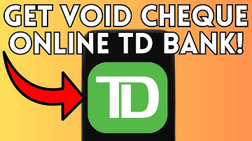 How To EASILY get a VOID CHEQUE in TD Bank App! (FULL GUIDE) 2025