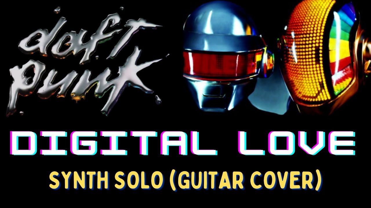 Daft Punk Digital Love (synth solo guitar cover) by Stavis DaftPunk DigitalLove Daft Punk Digital Love (synth solo guitar cover) by Stavis DaftPunk DigitalLove