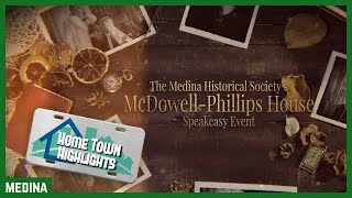 Home Town Highlights: Medina County Historical Society Speakeasy Event