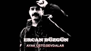 Ercan Düzgün - Acıyı Bal Eyledik