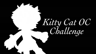 Kitty Cat OC Challenge by ʕCandleWaxʔ 54 views 2 years ago 1 minute, 13 seconds