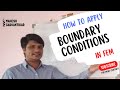 Boundary conditions in Finite Element Methods | Boundary conditions in Fem | Part-03