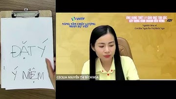 BUỔI 18 KHOÁ K01 ỨNG DỤNG TRIẾT LÝ GIÁO DỤC TẬN GỐC XÂY DỰNG KINH DOANH BỀN VỮNG