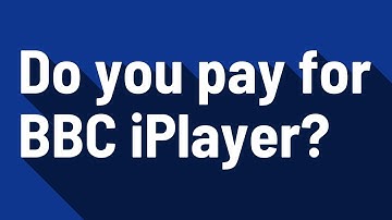 Do you pay for BBC iPlayer?