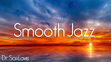 Smooth Jazz • 4 HOURS Smooth Jazz Saxophone Instrumental Music for Relaxation and Chilling Out