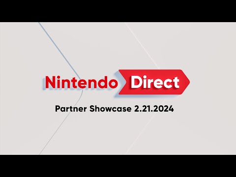 Nintendo Direct: Partner Showcase 2.21.2024