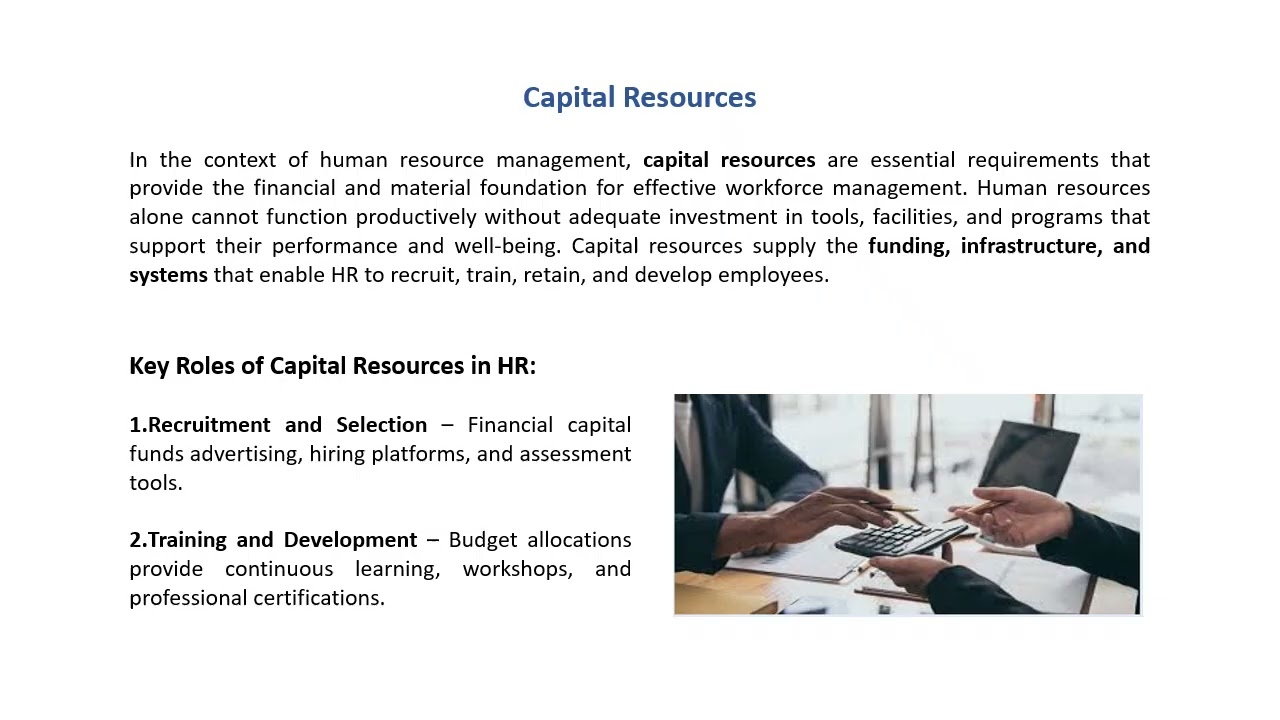 Resource Requirements   Human, Capital, Technology