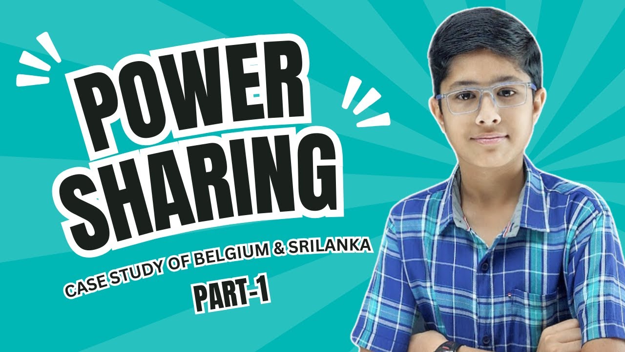 CASE STUDY OF BELGIUM AND SRILANKA CLASS 10 POWER SHARING PART 1 ...