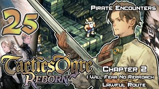 Tactics Ogre: Reborn - Walkthrough - Ep. 25A: Pirate Encounters [U2-12] [L2-7]