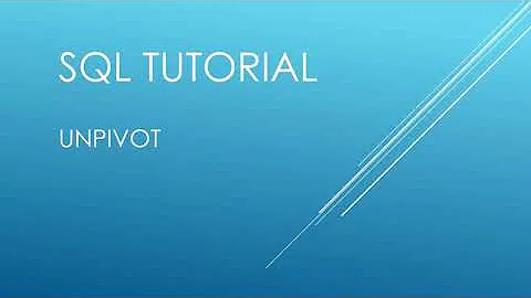 SQL Tutorial - UNPIVOT