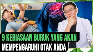 9 Kebiasaan Buruk yang Akan Mempengaruhi Otak Anda