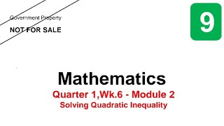Guide on How to Answer Math 9 Module Q1 Week 6: Solving Quadratic Inequality