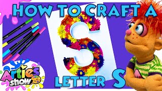 How To Craft A Flowery Letter 'S'   Artie's Show