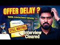 TCS offer delayed? @ajayhr_01
