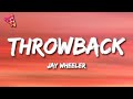 Jay Wheeler - THROWBACK (Letra)